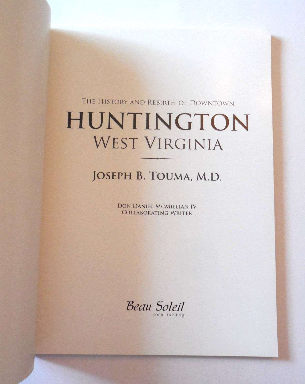 The History And Rebirth Of Downtown Huntington, West Virginia by Joseph Touma PB
