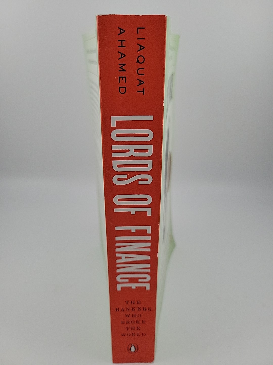 Lords of Finance: The Bankers Who Broke the World by Liaquat Ahamed (Paperback)