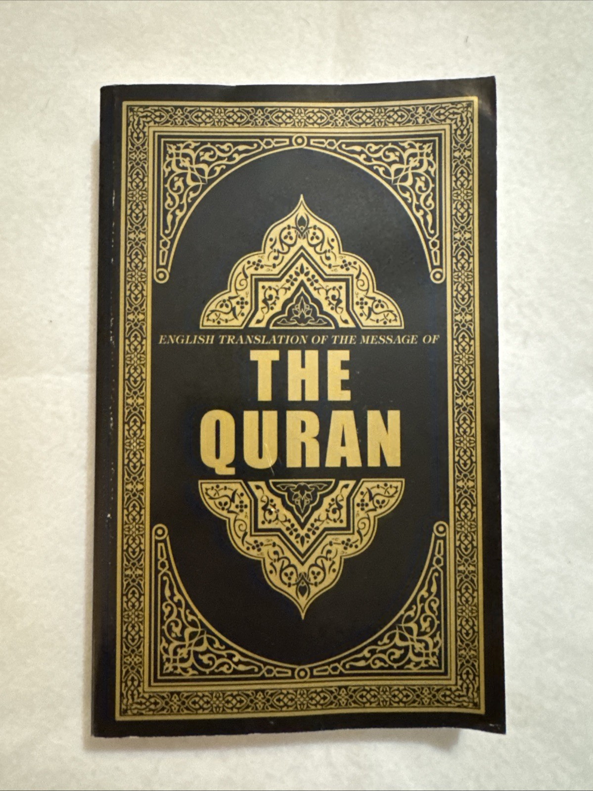 Quran : English Translation of the Message Of The Quran (2005 PB