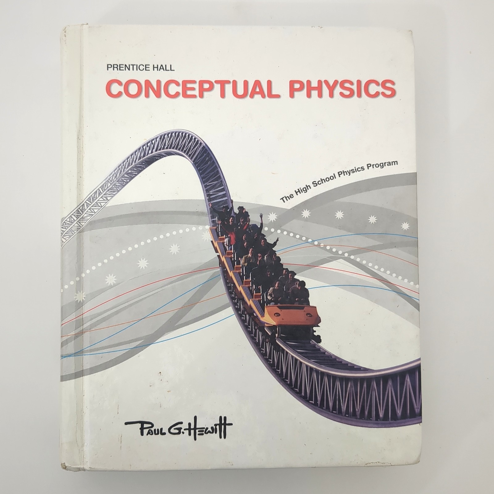 Conceptual Physics High School Physics Program Hardcover Paul Hewitt 2009