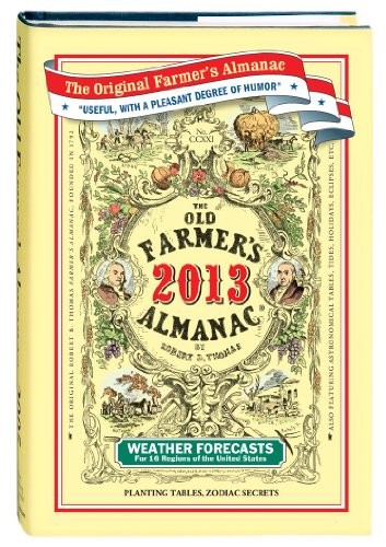 The Old Farmer’s Almanac 2013 – Hardcover By Almanac, Old FarmerÂ?s – VERY GOOD