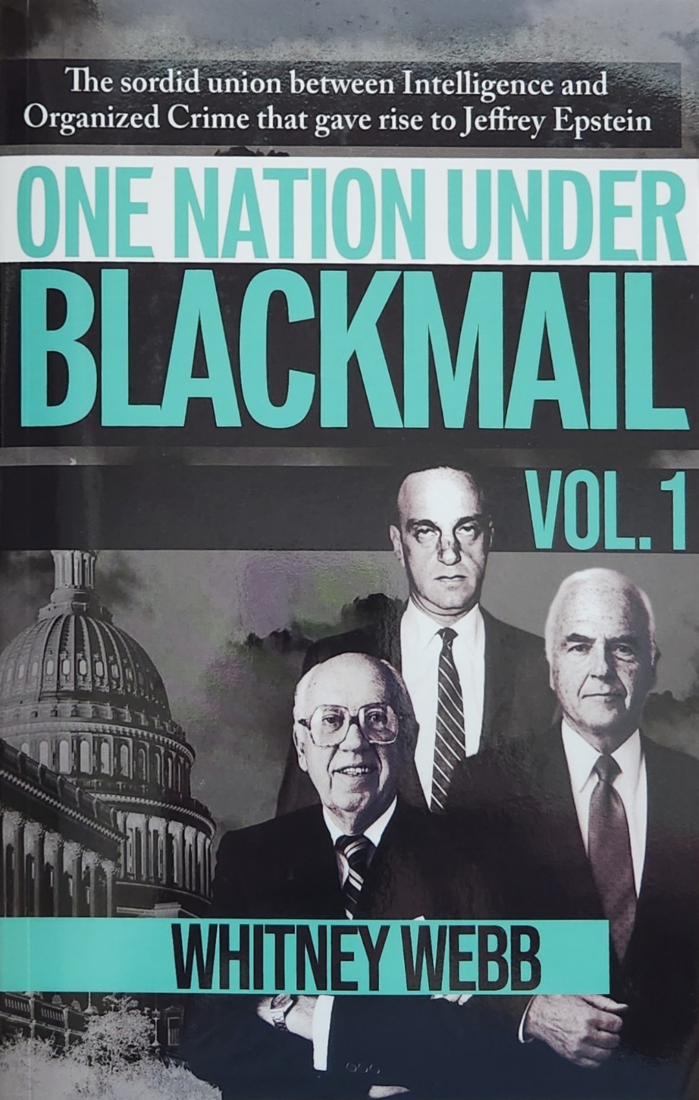 One Nation Under Blackmail Vol. 1 Paperback Book by Whitney Webb (English)