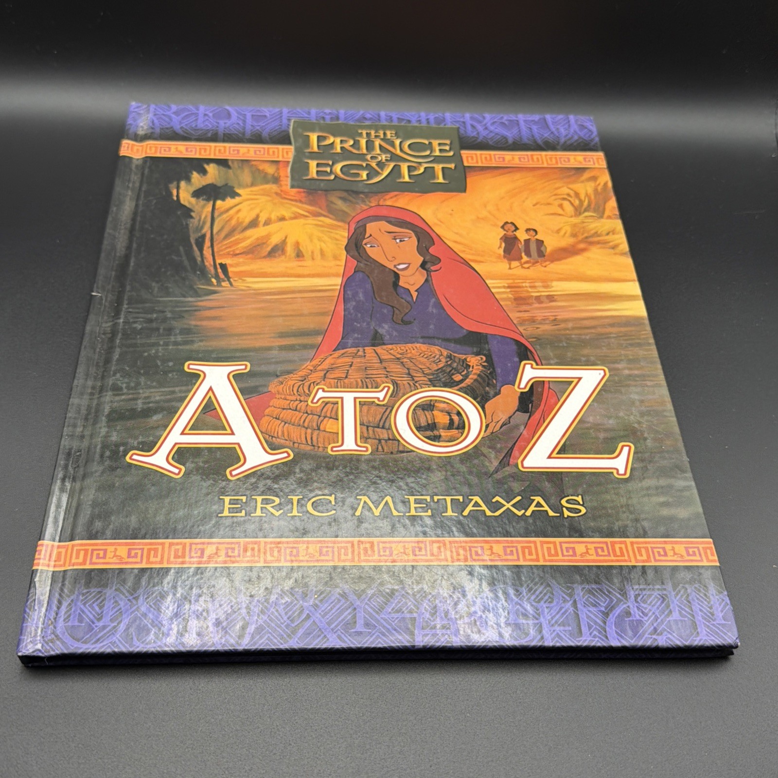 The Prince of Egypt: A to Z – Hardcover By Metaxas, Eric