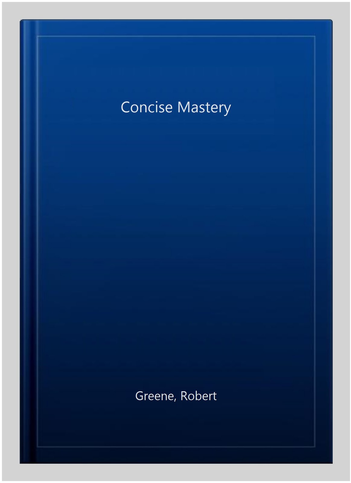 Concise Mastery, Paperback by Greene, Robert, Brand New, Free shipping in the US