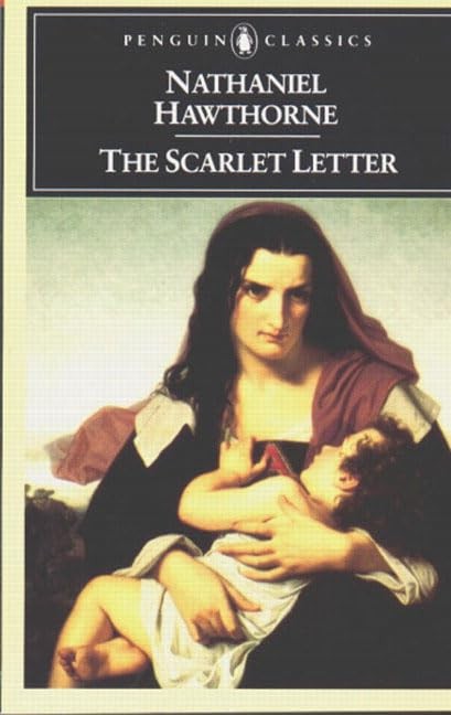 The Scarlet Letter: A Romance