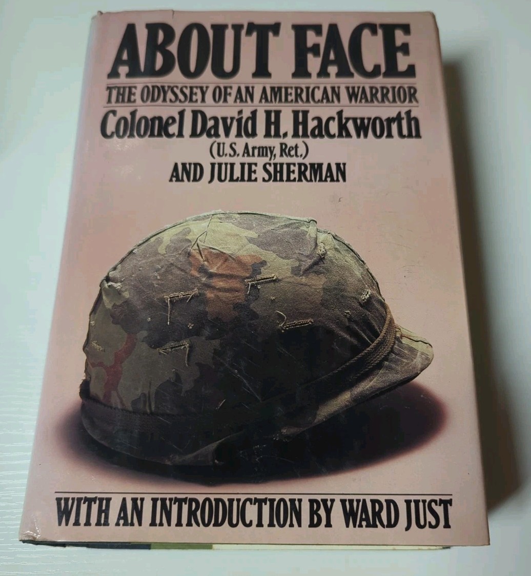 FIRST EDITION About Face Odyssey of American Warrior Colonel David H Hackworth