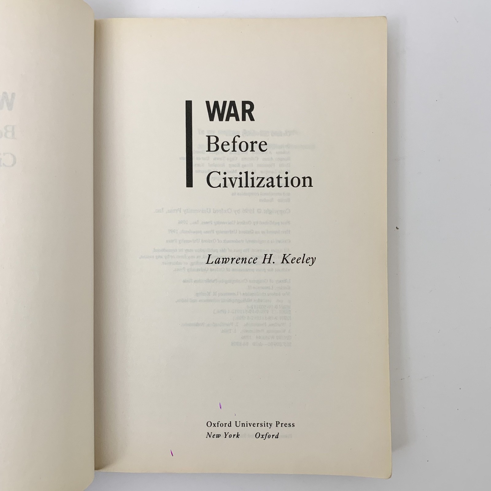 War Before Civilization Lawrence Keeley Prehistoric Warfare Anthropology PB Book