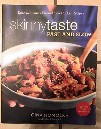 SKINNY TASTE FAST AND SLOW – Paperback By GINA HOMOLKA – VERY GOOD