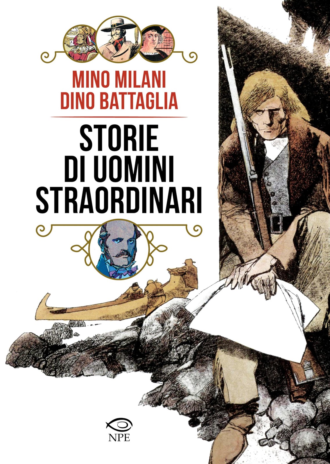 Mino Milani Dino Battaglia Storie di uomini straordinari (Hardback) (UK IMPORT)