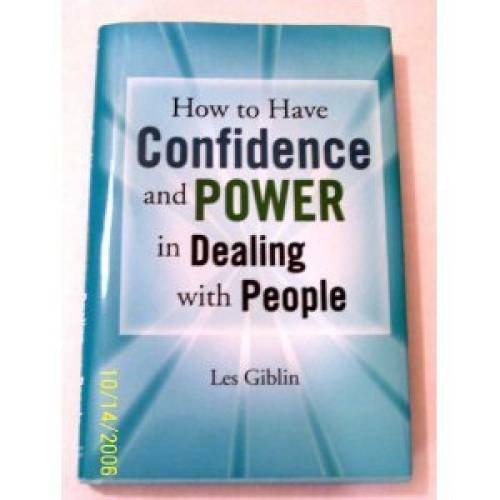How to have confidence and power in dealing with people – Hardcover – GOOD