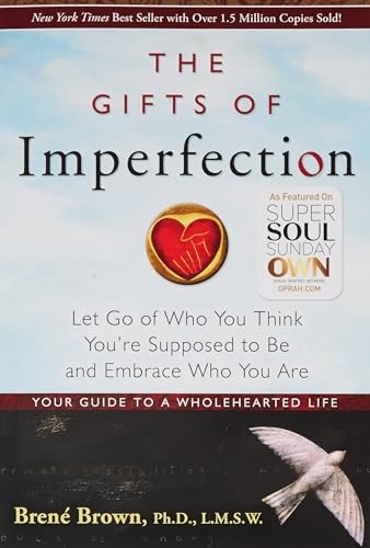 The Gifts Of Imperfection: Let Go of Wh…, Brene Brown