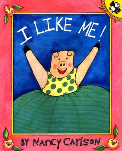 I Like Me! (Picture Puffin Books) – Paperback By Carlson, Nancy – GOOD