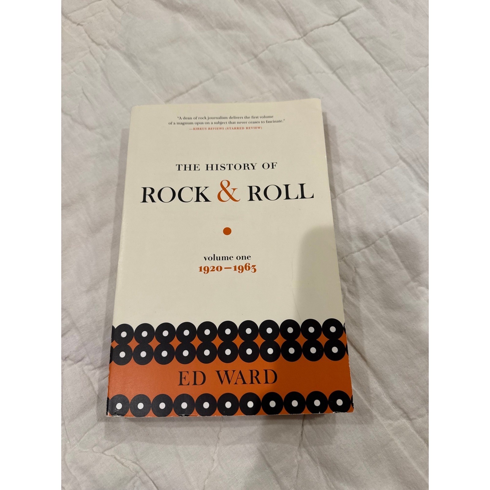 The History of Rock & Roll Volume 1 1920-1963 Ed Ward Flatiron Books Paperback