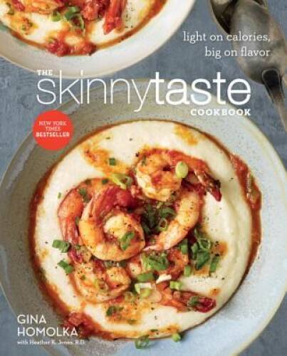The Skinnytaste Cookbook: Light on Calories, Big on Flavor – ACCEPTABLE